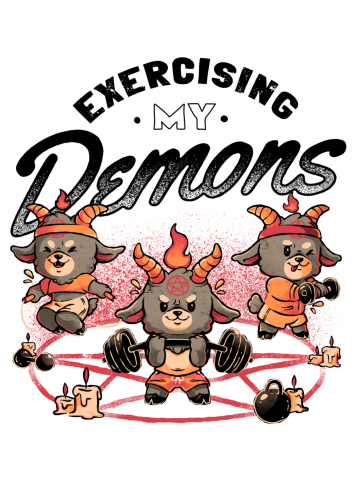 Exercising My Demons - Cute Evil Dark Funny Baphomet Gift