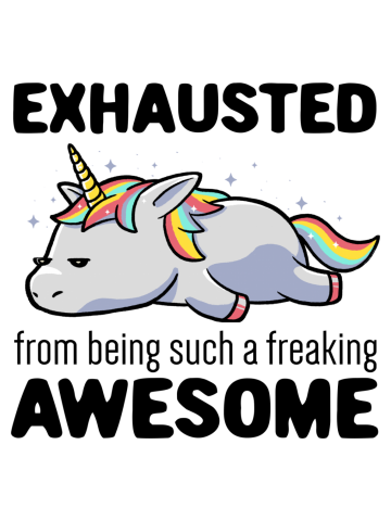 Exhausted From Being Awesome Lazy Unicorn Gift