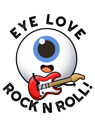 Eye Love Rock And Roll Cute Eyeball Pun