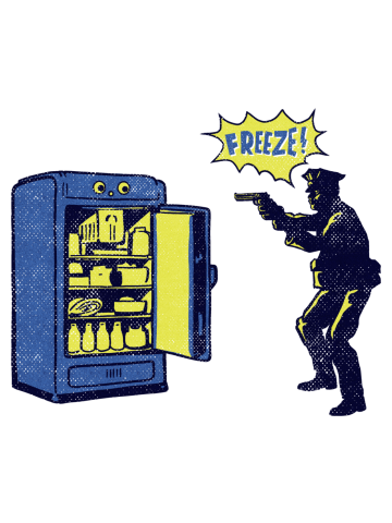 Freeze!