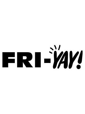 Fri-Yay