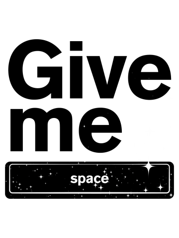 Give me Space