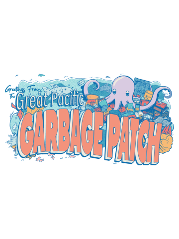 Greetings From the Great Pacific Garbage Patch