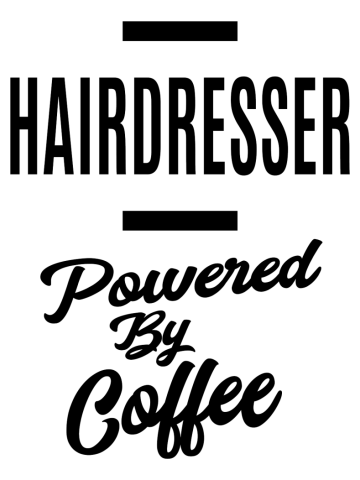Hairdresser Job Title Hairdresser Powered By Coffee Gift