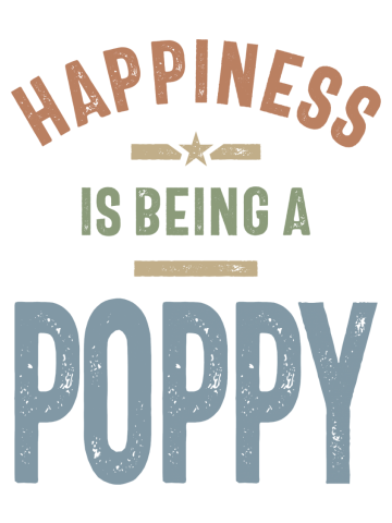 Happiness Is Being a Poppy | Fathers Day and Grandparents Day Gift