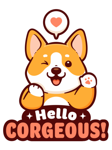 Hello, Corgeous - Cute Corgi Pun