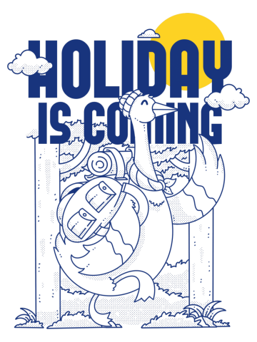 Holiday Is Coming.