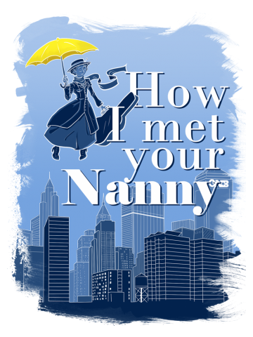 How I met your Nanny