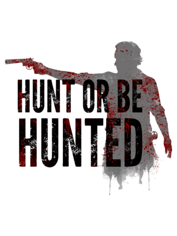 Hunt or be Hunted - The walking dead