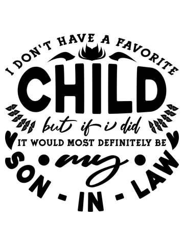 I Don't Have A Favorite Child Typography Black