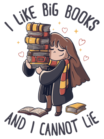 I Like Big Books And I Cannot Lie Funny Cute Gift