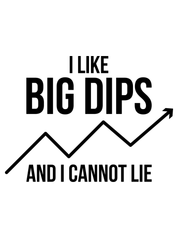 I Like Big Dips And I Cannot Lie Crypto Trader Funny