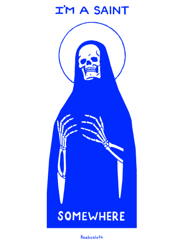 I'M A SAINT SOMEWHERE (BLUE)