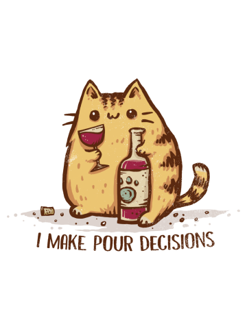 I Make Pour Decisions
