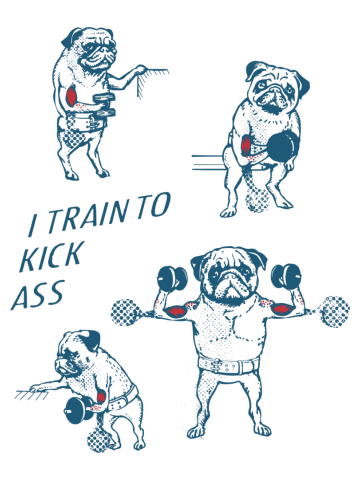 I Train to kick ass