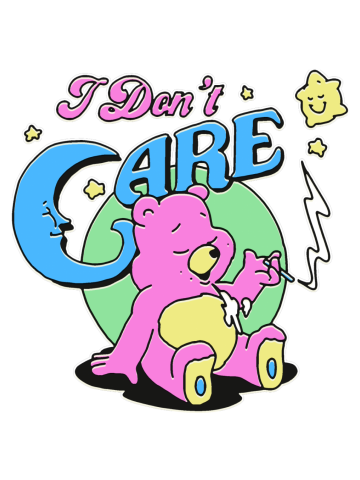I dont care 2