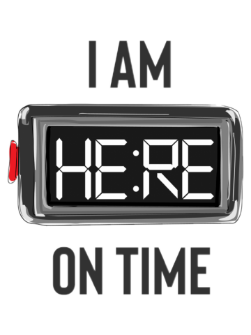 I'm Here On Time
