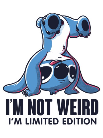 I’m Not Weird I’m Limited Edition - Funny Stitch Cartoon Gift