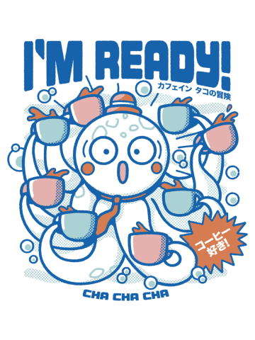 I'm Ready Coffee Octopus Blue