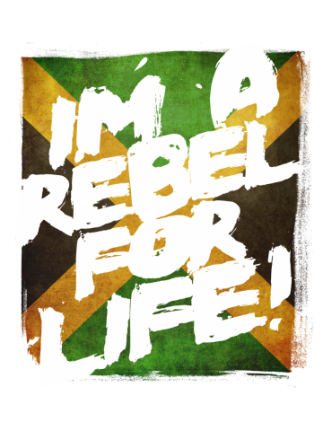 I'm a Rebel for Life!