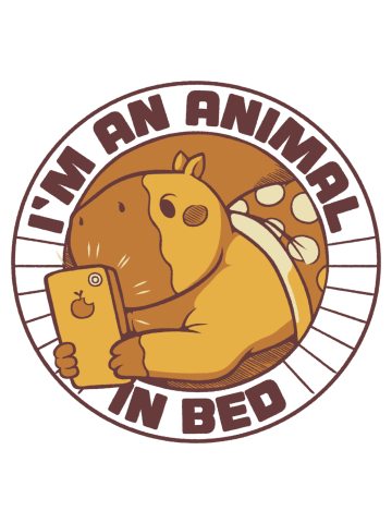 I'm an Animal in Bed Capybara