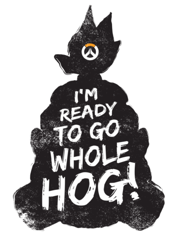 I'm ready to go whole hog!