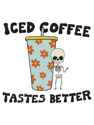 Iced Coffee Tastes Better