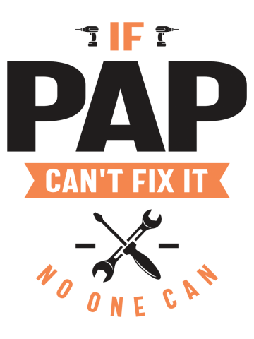 If Pap Can't Fix It - Dad and Grandpa