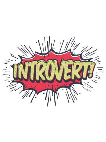 Introvert!