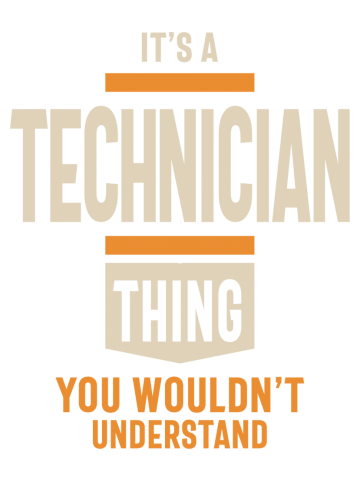 It's a Technician Thing Job Title Gift