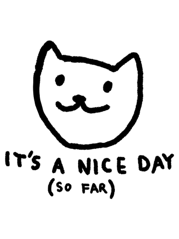 It's a nice day (so far)