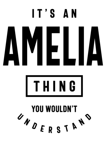 It's an Amelia Thing: Personalized First Name Gifts