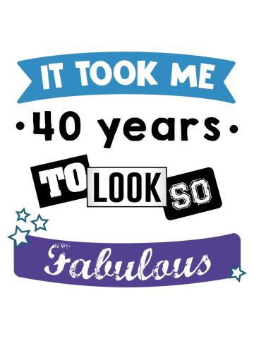 It took me 40