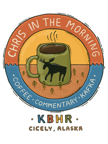 KBHR - Cicely, Alaska / Chris in the Morning /