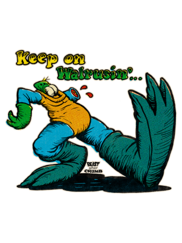 KEEP ON WALRUSIN'