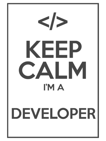 Keep Calm I'm a developer