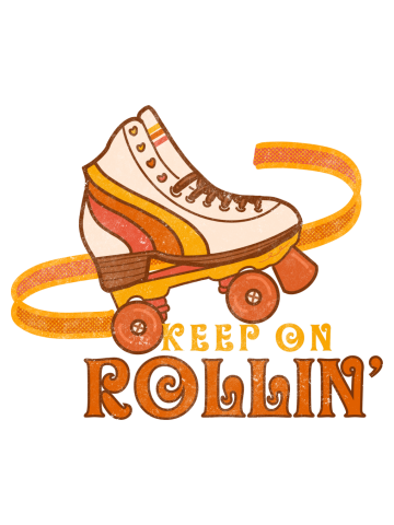 Keep on Rollin’