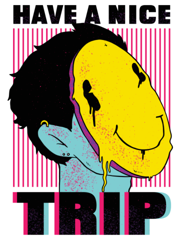 LSD Psychedelic Drug Have a Nice Trip
