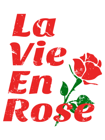 La vie en Rose