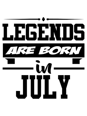 Legends are born in july
