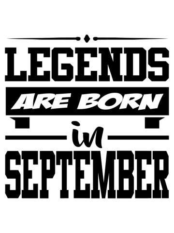 Legends are born in september