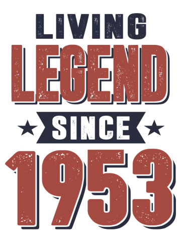 Living Legend Since 1953 Birthday Gift