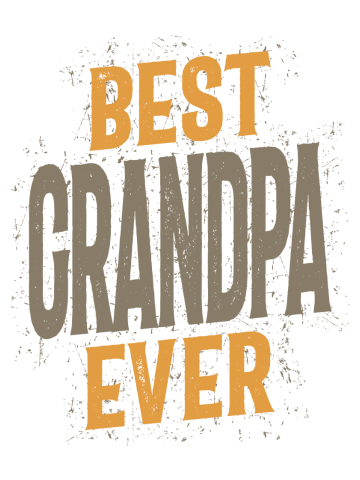 Mens Best Grandpa Ever | Dad and Grandpa Gift
