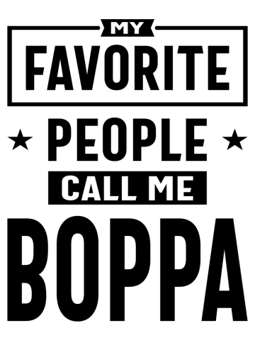 Mens Gift My Favorite People Call Me Boppa
