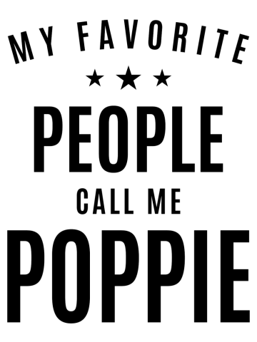 Mens My Favorite People Call Me Poppie - Dad & Grandpa