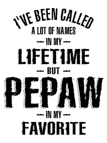 Mens Pepaw In My Favorite | Dad and Grandpa