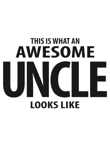 Mens This is What an Awesome Uncle Looks Like Funny
