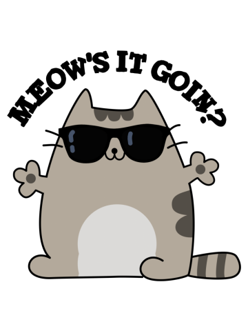 Meow's It Goin Cute Cat Pun