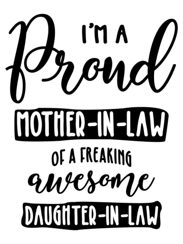 Mother-In-Law Of An Awesome Daughter-In-Law