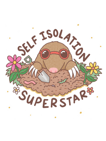Mr.Mole the Self Isolation Superstar